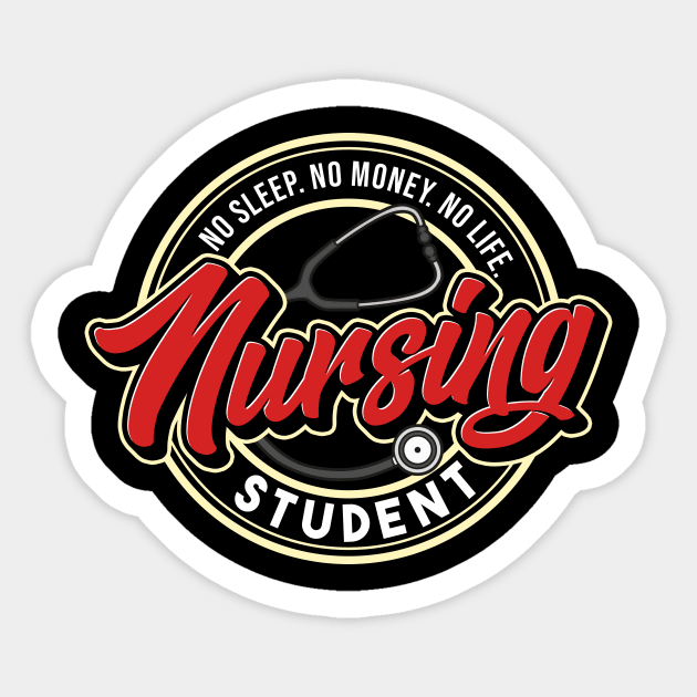 Funny No Sleep No Money No Life Nursing Student RN Sticker by theperfectpresents